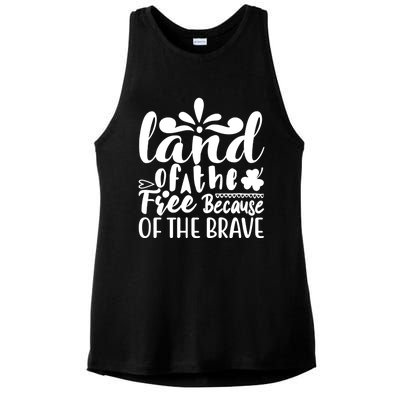 4th Of July Gift Funny Gift Land Of The Free Because Of The Brave Gift Ladies PosiCharge Tri-Blend Wicking Tank