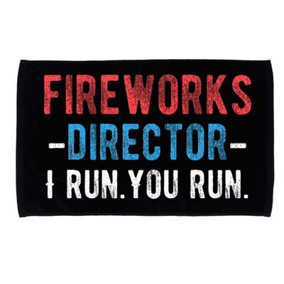 4th Of July Fireworks Director I Run You Run Microfiber Hand Towel