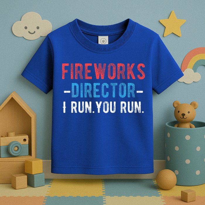 4th Of July Fireworks Director I Run You Run Toddler T-Shirt