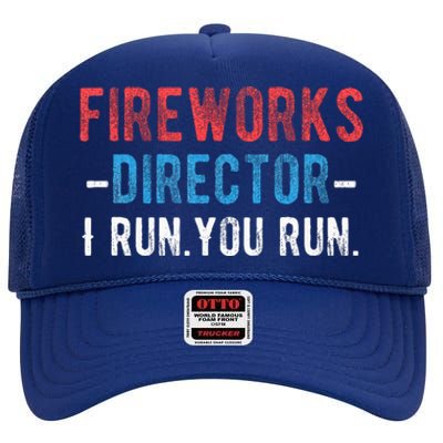 4th Of July Fireworks Director I Run You Run High Crown Mesh Back Trucker Hat