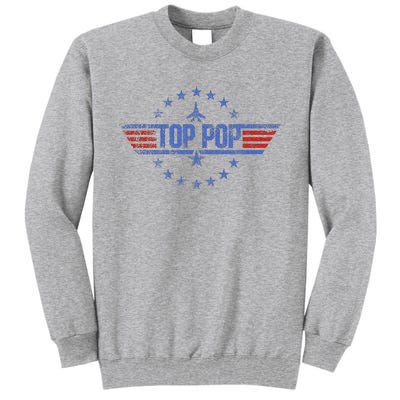 4th Of July Funny Family Patriotic Top Pop Fathers Day Tall Sweatshirt