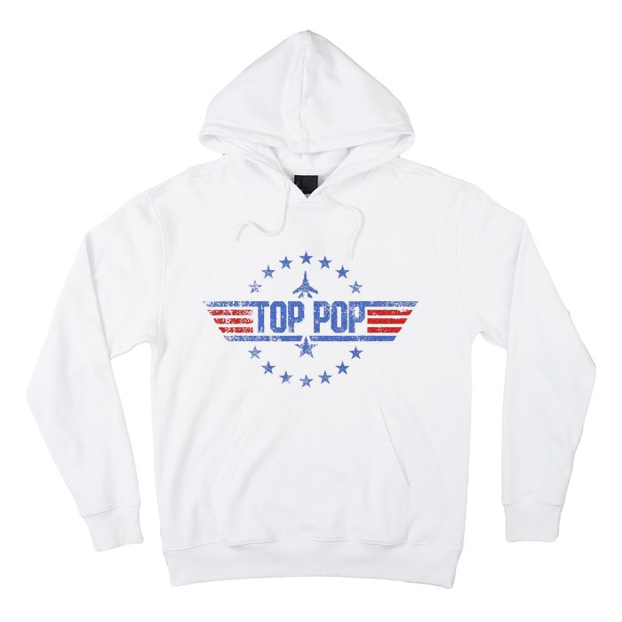 4th Of July Funny Family Patriotic Top Pop Fathers Day Hoodie