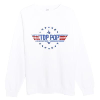 4th Of July Funny Family Patriotic Top Pop Fathers Day Premium Crewneck Sweatshirt