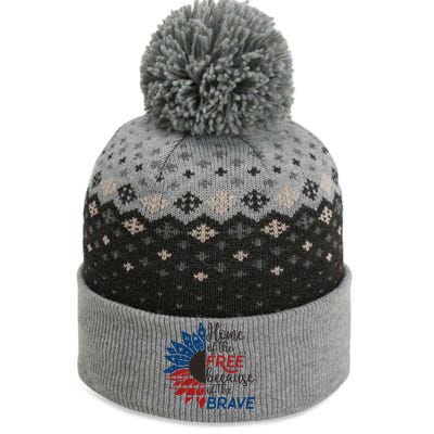 4th Of July Armed Forces Day Home Of The Free Because Brave Meaningful Gift The Baniff Cuffed Pom Beanie