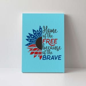 4th Of July Armed Forces Day Home Of The Free Because Brave Meaningful Gift Canvas