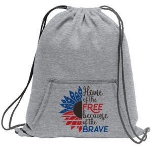 4th Of July Armed Forces Day Home Of The Free Because Brave Meaningful Gift Sweatshirt Cinch Pack Bag