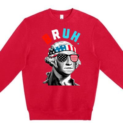 4th Of July 2024 George Washington Bruh Premium Crewneck Sweatshirt