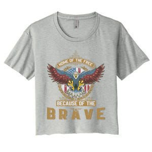 4th Of July Eagle Home Of The Free Because Of The Brave Gift Women's Crop Top Tee