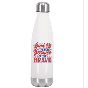 4th Of July Land Of The Free Because The Brave Patriotic Great Gift Stainless Steel Insulated Water Bottle