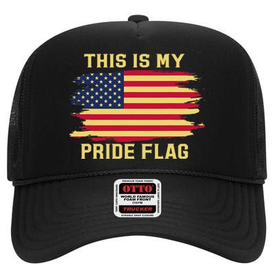 4th of July This Is My Pride Flag USA American Patriotic High Crown Mesh Back Trucker Hat