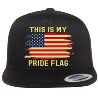 4th of July This Is My Pride Flag USA American Patriotic Flat Bill Trucker Hat