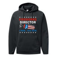 4th Of July Fireworks Director I Run You Run Performance Fleece Hoodie