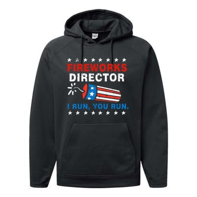 4th Of July Fireworks Director I Run You Run Performance Fleece Hoodie