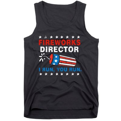 4th Of July Fireworks Director I Run You Run Tank Top