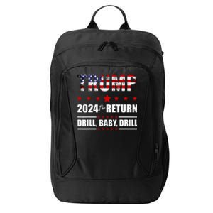 4th Of July Trump 2024 Drill Baby Drill Us Flag Republican City Backpack