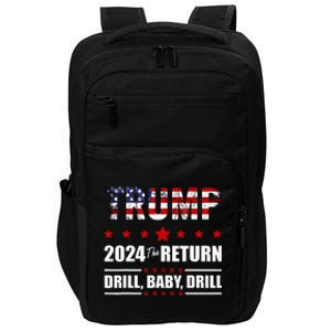 4th Of July Trump 2024 Drill Baby Drill Us Flag Republican Impact Tech Backpack