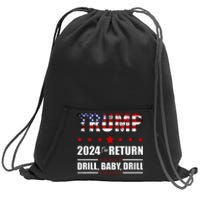 4th Of July Trump 2024 Drill Baby Drill Us Flag Republican Sweatshirt Cinch Pack Bag