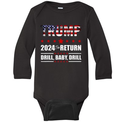 4th Of July Trump 2024 Drill Baby Drill Us Flag Republican Baby Long Sleeve Bodysuit