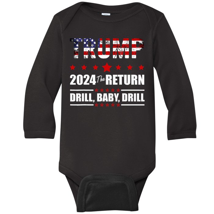 4th Of July Trump 2024 Drill Baby Drill Us Flag Republican Baby Long Sleeve Bodysuit