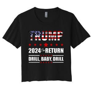 4th Of July Trump 2024 Drill Baby Drill Us Flag Republican Women's Crop Top Tee