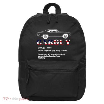 4th Of July Funny Car Guy Definition Gift 16 in Basic Backpack