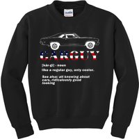 4th Of July Funny Car Guy Definition Gift Kids Sweatshirt