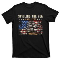 4th Of July Spilling The Tea Since 1773 T-Shirt