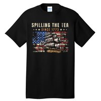 4th Of July Spilling The Tea Since 1773 Tall T-Shirt