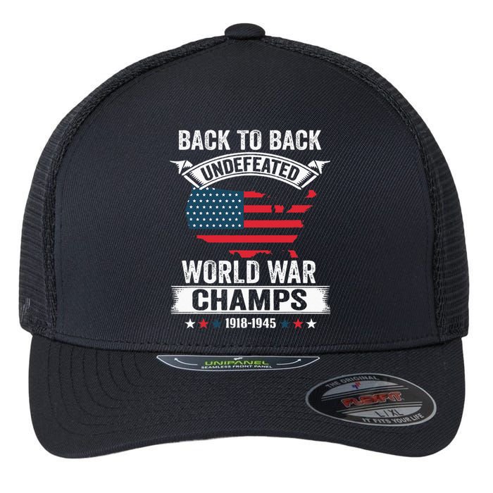 4th Of July Back To Back Undefeated World War Champs Flexfit Unipanel Trucker Cap