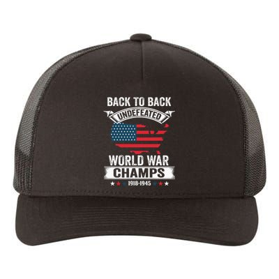 4th Of July Back To Back Undefeated World War Champs Yupoong Adult 5-Panel Trucker Hat