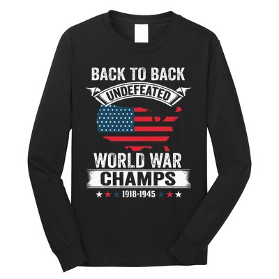 4th Of July Back To Back Undefeated World War Champs Long Sleeve Shirt