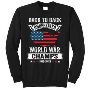 4th Of July Back To Back Undefeated World War Champs Sweatshirt