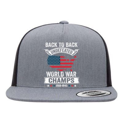 4th Of July Back To Back Undefeated World War Champs Flat Bill Trucker Hat