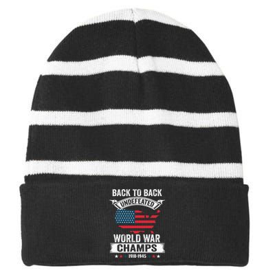 4th Of July Back To Back Undefeated World War Champs Striped Beanie with Solid Band