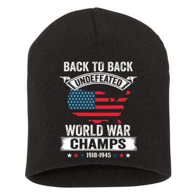 4th Of July Back To Back Undefeated World War Champs Short Acrylic Beanie