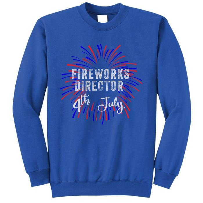 4th Of July Celebration Fireworks Director Gift Tall Sweatshirt