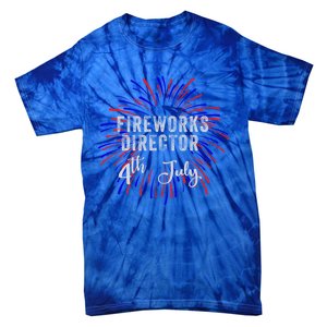 4th Of July Celebration Fireworks Director Gift Tie-Dye T-Shirt