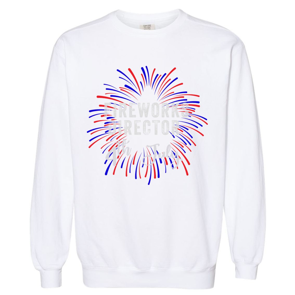 4th Of July Celebration Fireworks Director Gift Garment-Dyed Sweatshirt