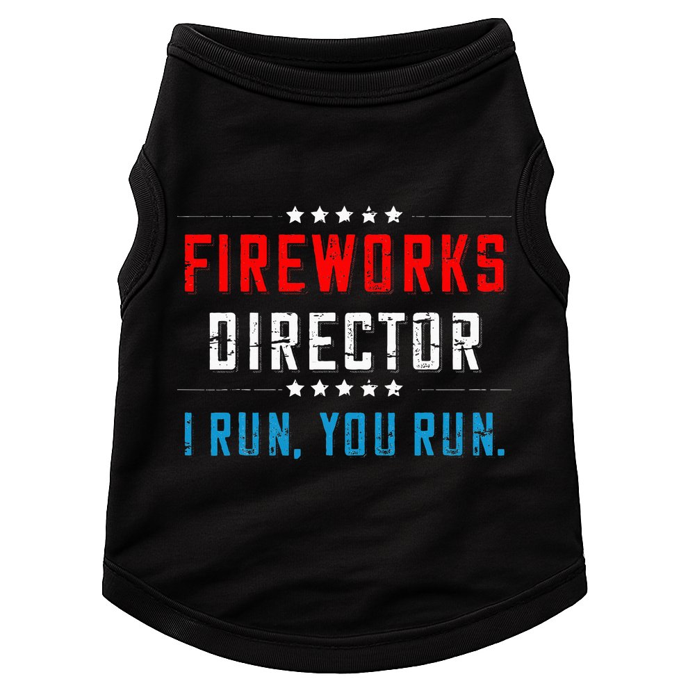 4th Of July Fireworks Director I Run You Run Doggie Tank