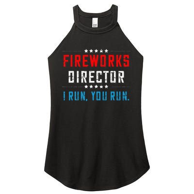 4th Of July Fireworks Director I Run You Run Women's Perfect Tri Rocker Tank