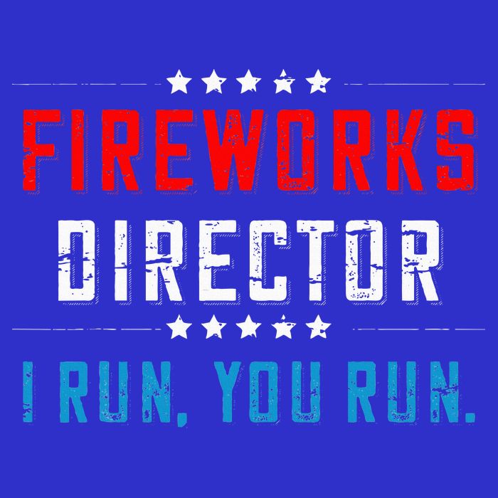 4th Of July Fireworks Director I Run You Run Hoodie
