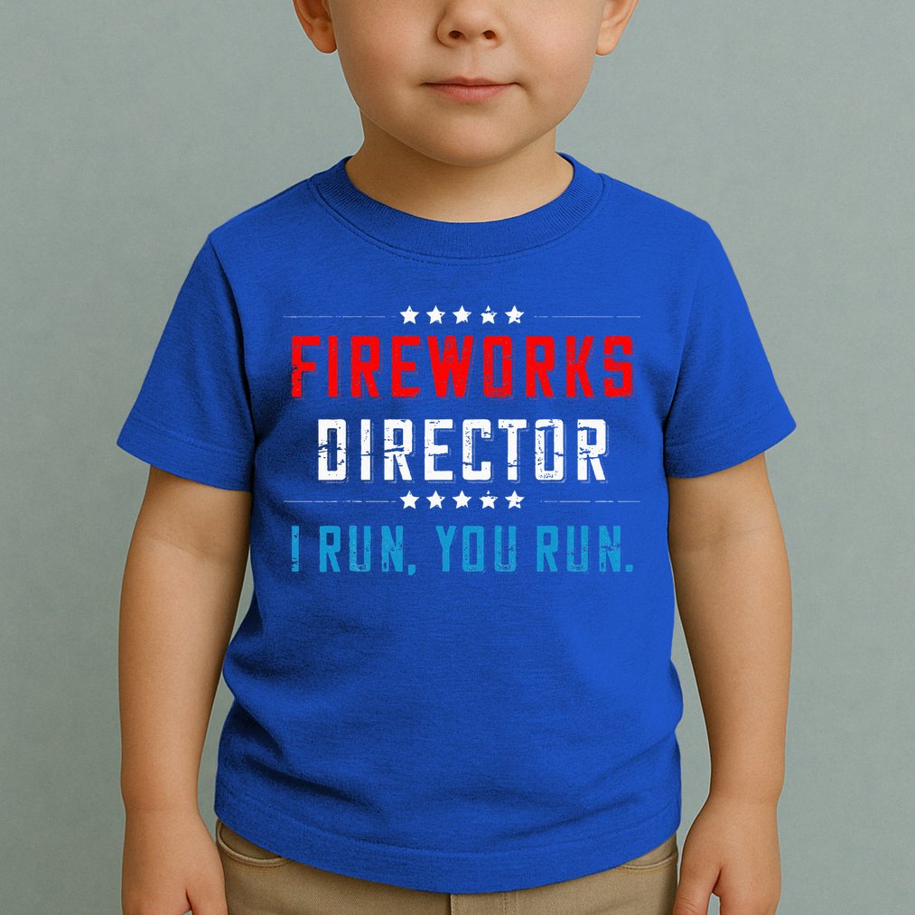 4th Of July Fireworks Director I Run You Run Toddler T-Shirt