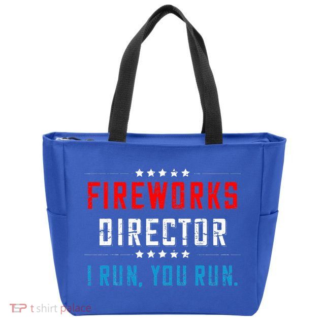 4th Of July Fireworks Director I Run You Run Zip Tote Bag