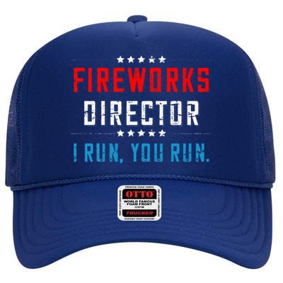 4th Of July Fireworks Director I Run You Run High Crown Mesh Back Trucker Hat