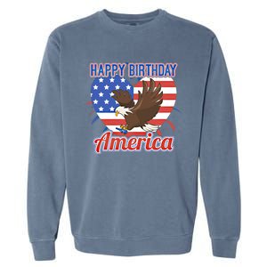 4th Of July Eagle Great Gift Happy Birthday America Gift Garment-Dyed Sweatshirt