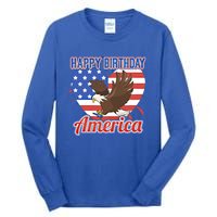 4th Of July Eagle Great Gift Happy Birthday America Gift Tall Long Sleeve T-Shirt