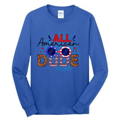 4th Of July Clothes And Accessories All American Dude Gift Tall Long Sleeve T-Shirt