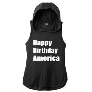 4th Of July Funny Sarcastic Happy Birthday America Usa Cool Gift Ladies PosiCharge Tri-Blend Wicking Draft Hoodie Tank