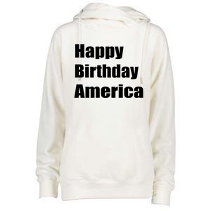 4th Of July Funny Sarcastic Happy Birthday America Usa Cool Gift Womens Funnel Neck Pullover Hood