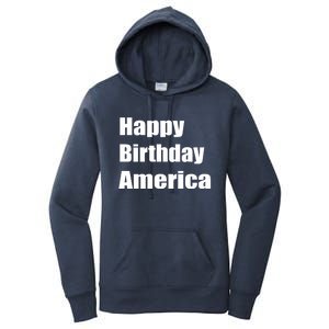 4th Of July Funny Sarcastic Happy Birthday America Usa Cool Gift Women's Pullover Hoodie